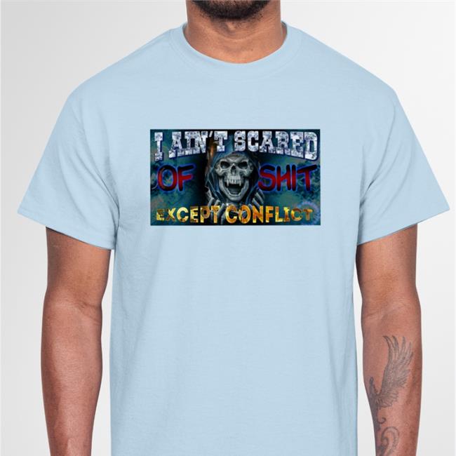 Da Share Zone Merch I Ain't Scared Of Shit Except Conflict Hoodie Sweatshirt Dasharez0ne