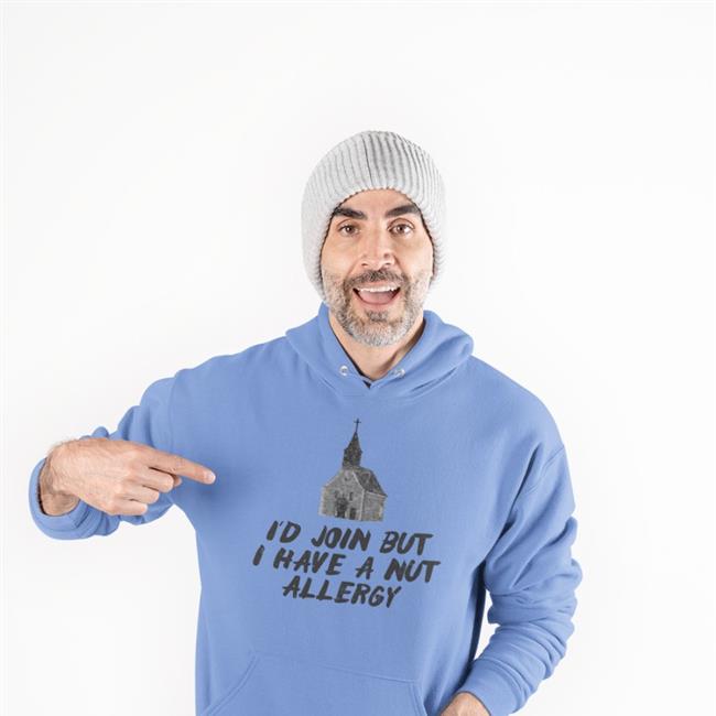 I'd Join But I Have A Nut Allergy T Shirt Tara Dublin