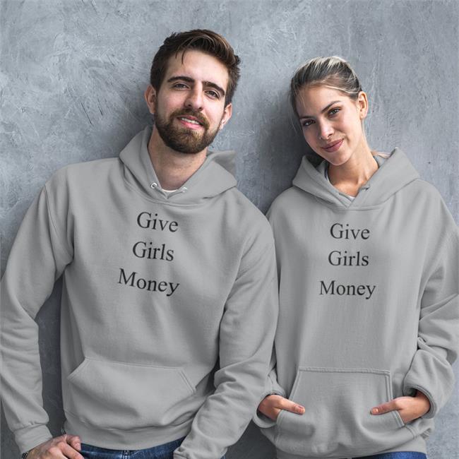 Give Girls Money Shirts