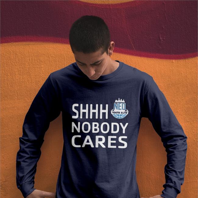 Neo Youth Elite Shhh Nobody Cares T Shirt
