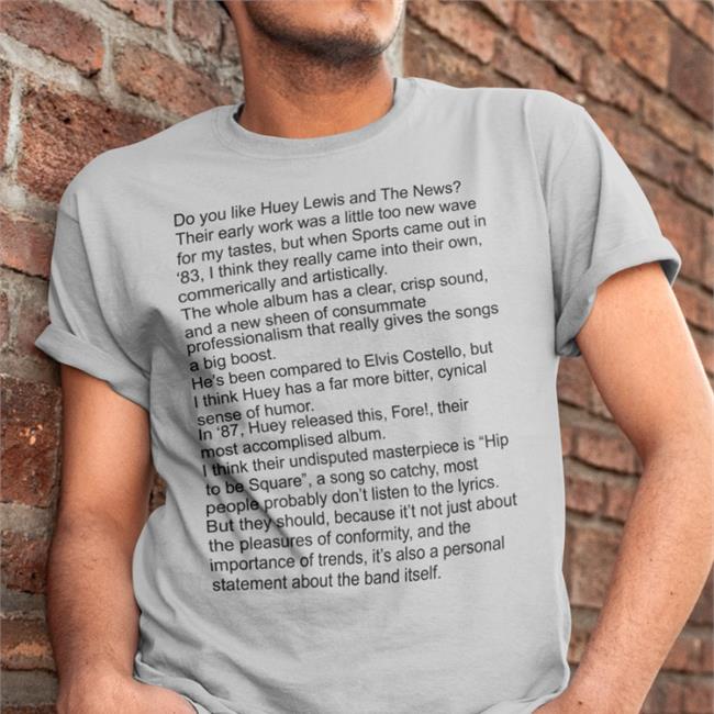 Good Shirts Do You Like Huey Lewis And The News Their Early Work T Shirt