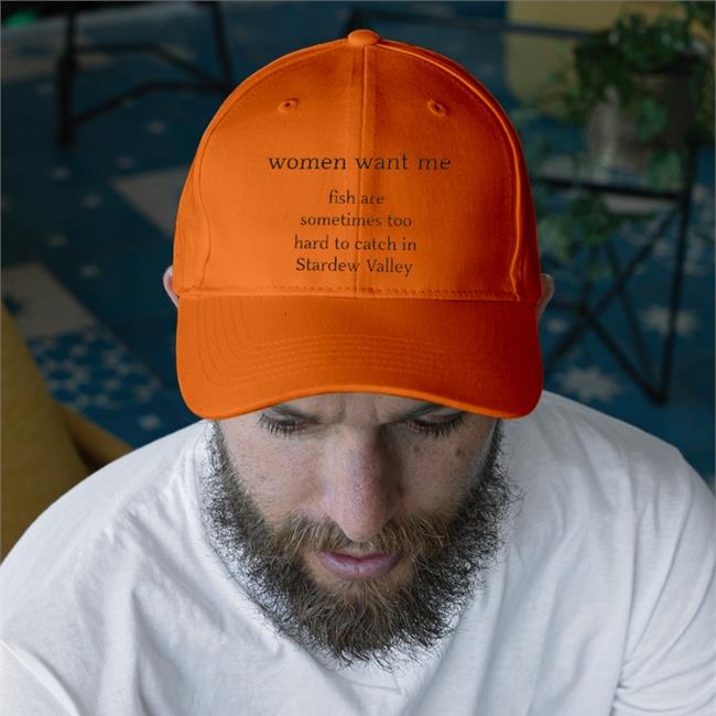 Women Want Me Fish Are Sometimes Too Hard To Catch In Stardew Valley Twill Cap