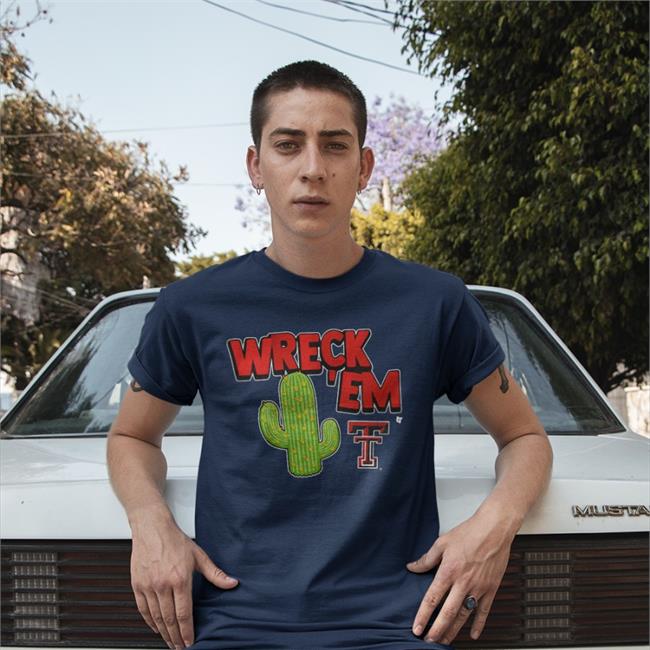 Wreck 'Em Cactus T Shirt Breaking T Store