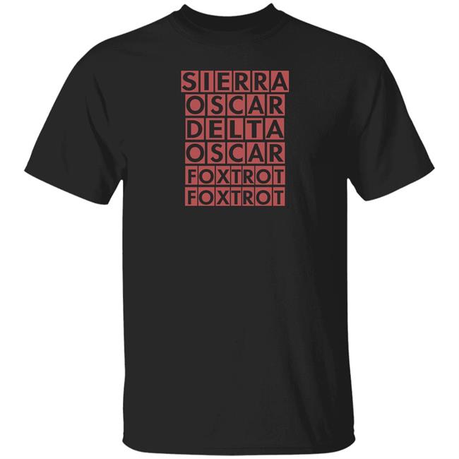 Sierra Oscar Delta Oscar Foxtrot Foxtrot Shirt Jeremy Clarkson James May