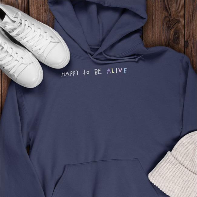 Funny Happy To Be Alive Shirt