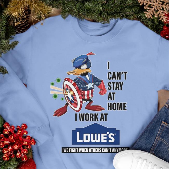 Boomer Core I Can't Stay At Home I Work At Lowe's T Shirts Boomer Core I Can't Stay At Home I Work At Lowe's T Shirts