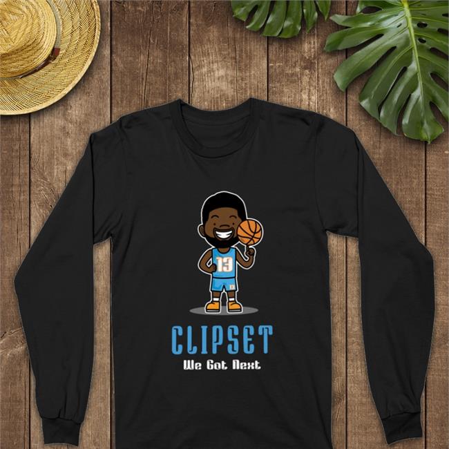 Funny Clipset We Got Next Shirt