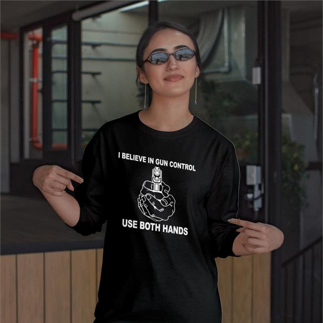 Weird Thrift Store Shirts I Believe In Gun Control Use Both Hands T Shirt Strangethrift