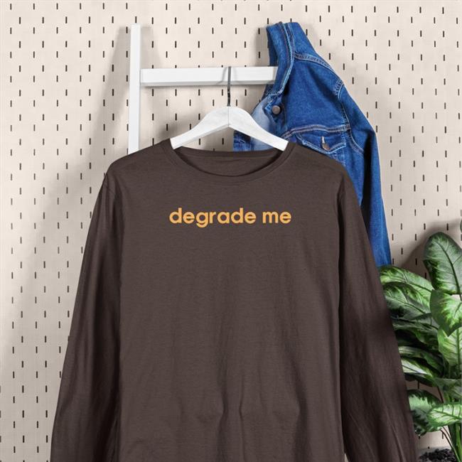Degrade Me Shirt Shirtsthtgohard Black Degrade Me Tee