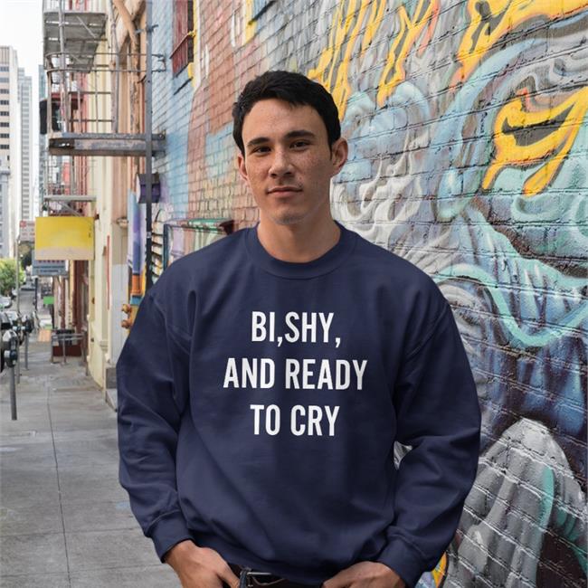 Bi Shy And Ready To Cry Tee Shirt Sean M. Thompson Bi Shy And Ready To Cry Tee