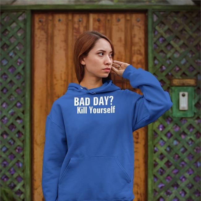 Smiggles Bad Day Kill Yourself Hoodie Fluorideluvr