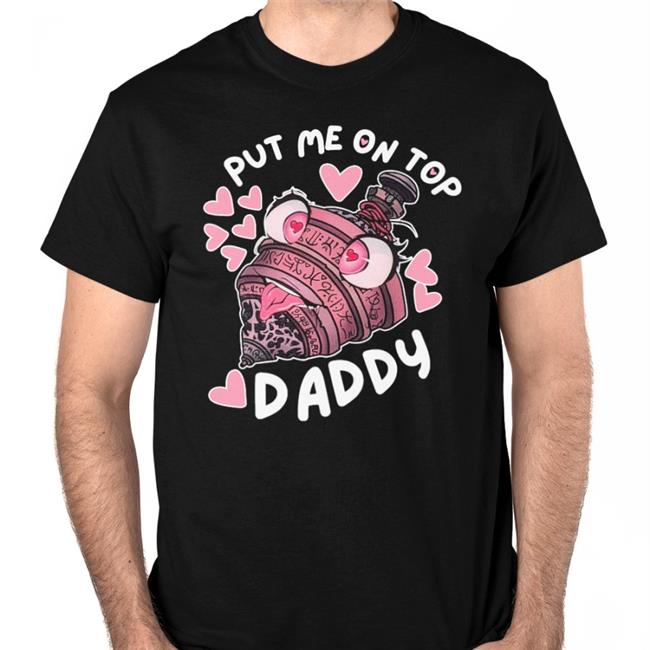 Annalise Z Put Me On Top Daddy Long Sleeve T Shirt