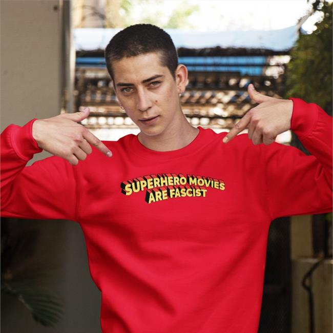 Good Shirts Superhero Movies Are Fascist Shirt