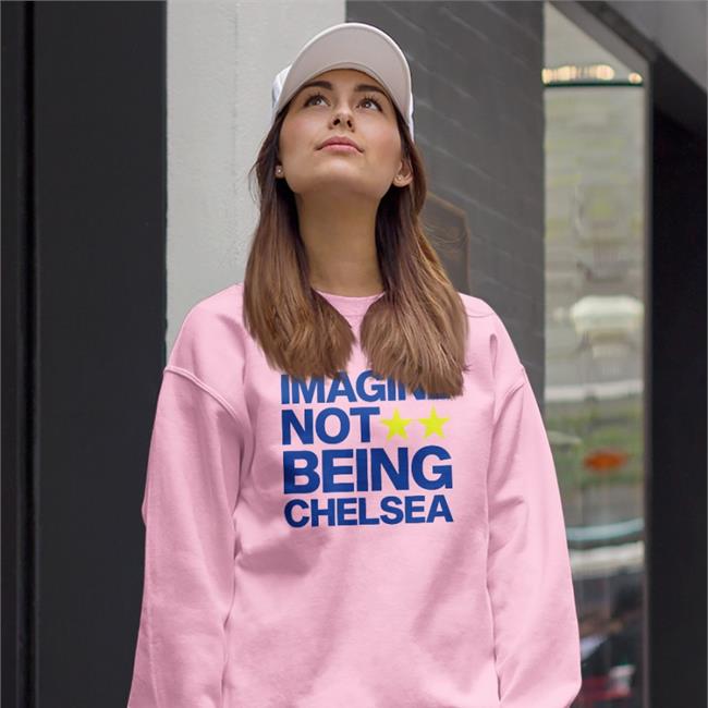 Todd Wearing Imagine Not Being Chelsea Sweatshirt