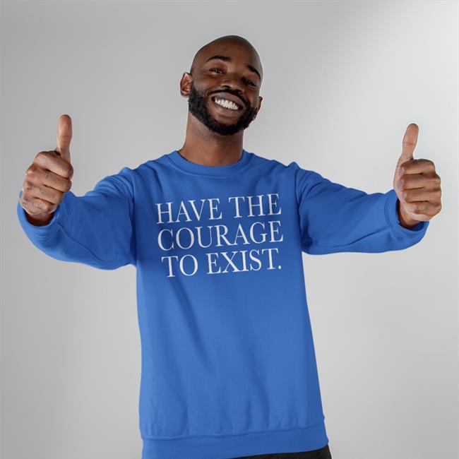 Daniel Howell Shop Have The Courage To Exist Hoodie Irl Merch