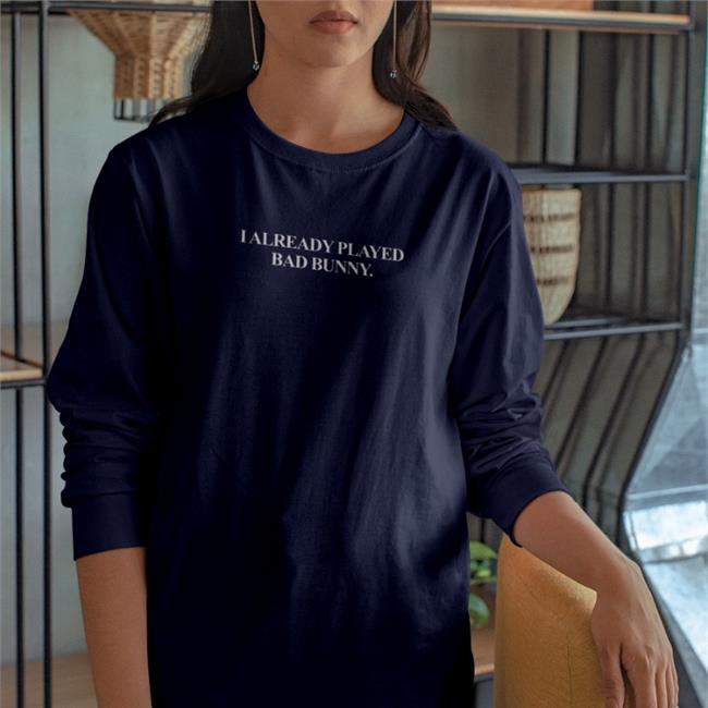 Randy Perez I Already Played Bad Bunny Tee Shirts Black