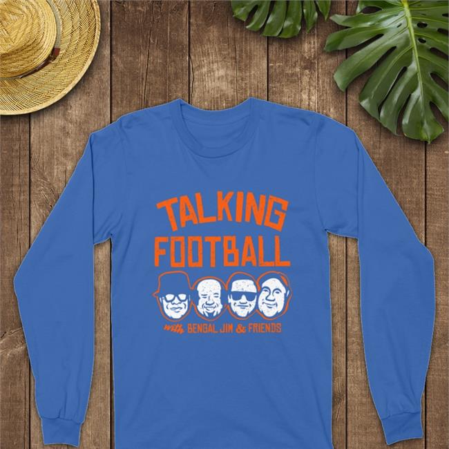 Cincyshirts Store Talking Football With Bengal Jim And Friends Sweatshirt