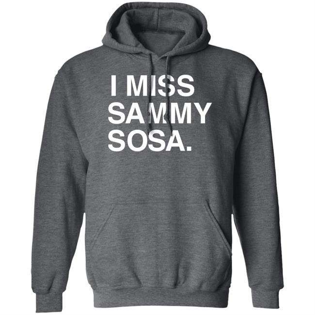 I Miss Sammy Sosa Shirt Obvious Shirts Store Chicago Cubs