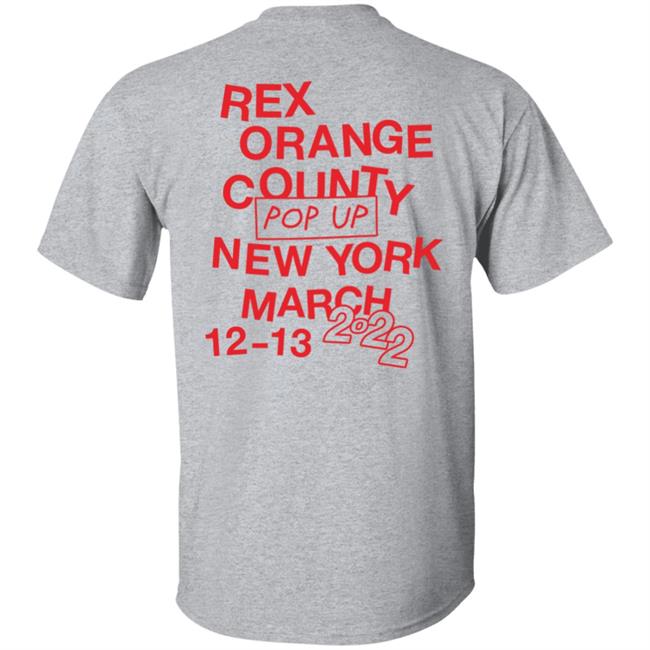 Rex Orange County Pop Up New York March 12-13 2022 Shirt Rex Orange County Store I Like Ny Shirt Rex Orange County Pop Up New York March 12-13 2022 Shirt Rex Orange County Store I Like Ny Shirt