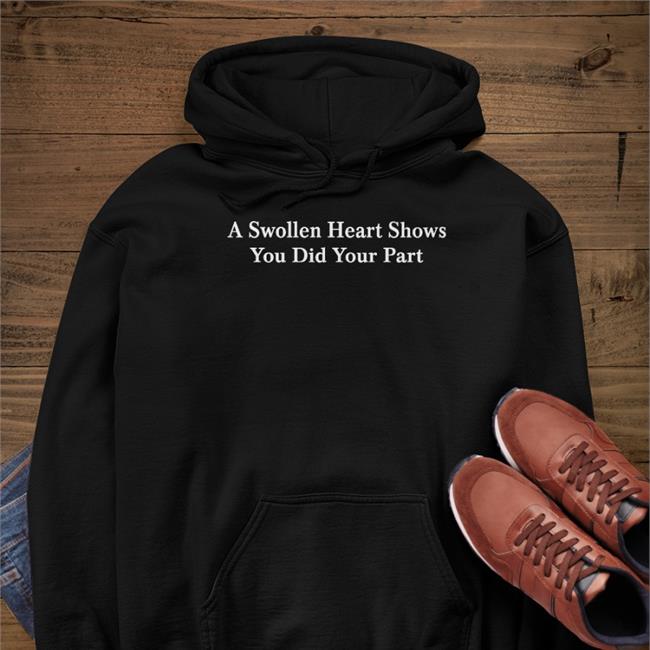 Petrified Covid Parent A Swollen Heart Shows You Did Your Part Sweatshirt Parodyapparel Store