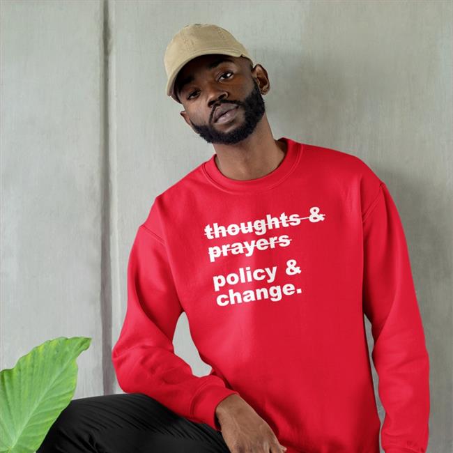 Nursekelsey Thoughts Prayers Policy Change Hoodie Sweatshirt
