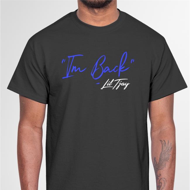 Tjayyyy I'm Back Lil Tjay Hoodie Liltjayofficial Merch