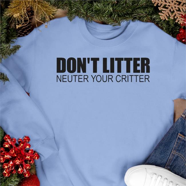 It’S Me, Syd Don't Litter Neuter Your Critter T Shirt