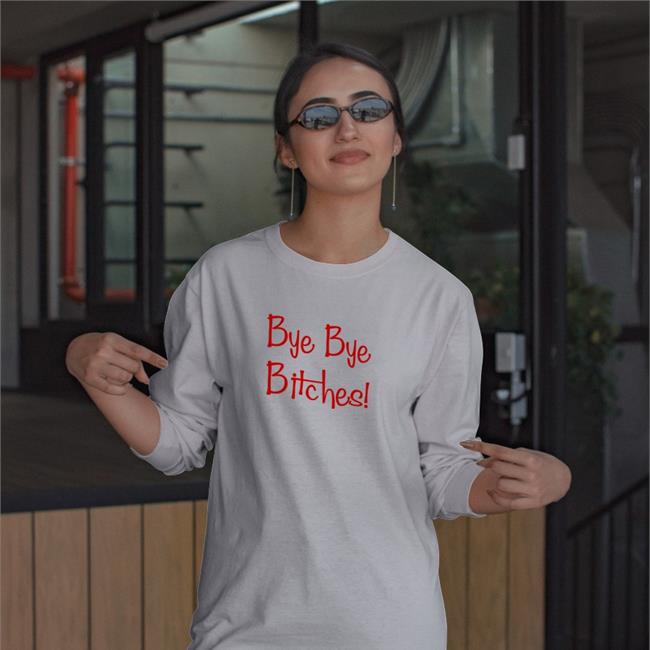 Clauds Bye Bye Bitches Shirt