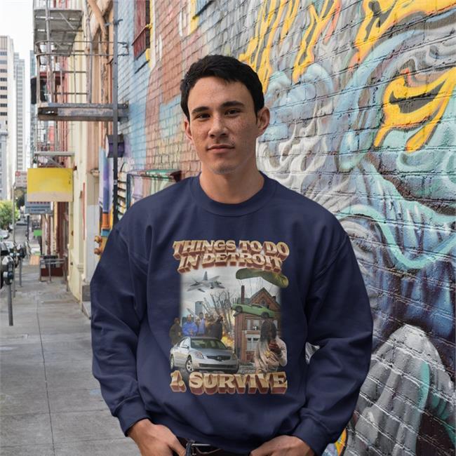 Swagstimulus Things To Do In Detroit 1 Survive Shirt