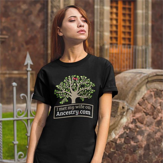 I Met My Wife On Ancestry Sweatshirt Shirts That Go Hard