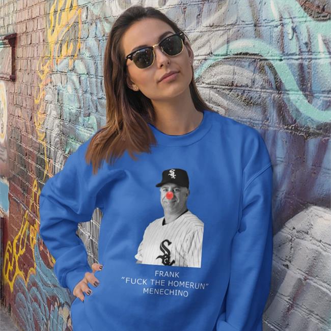 Frank Fuck The Homerun Menechino Funny T Shirt Matt Crawford