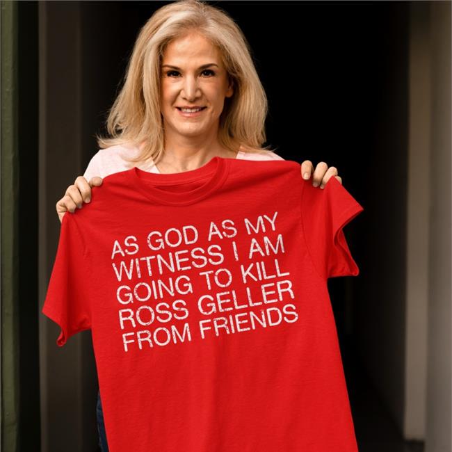 Shirts That Go Hard As God As My Witness I Am Going To Kill Ross Geller From Friends Shirt Yellow