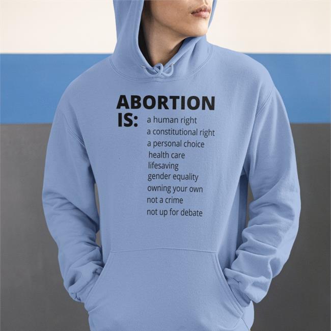 Abortion Is A Human Rights A Constitution Rights Shirts