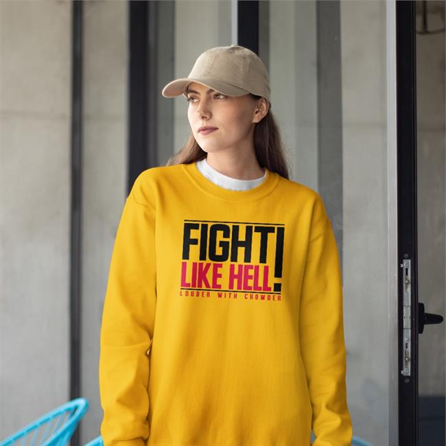 Crowder Shop Fight Like Hell Louder With Crowder Shirt
