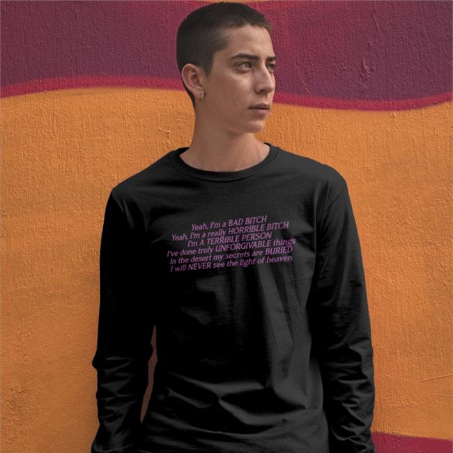 Goodshirts Yeah I'm A Bad Bitch Yeah I'm A Really Horrible Bitch Hoodie Good Shirts Merch