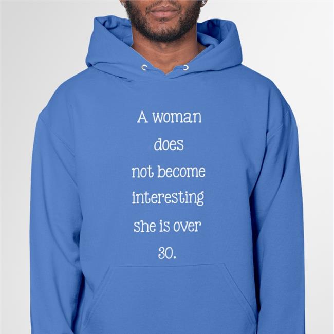 A Woman Does Not Become Interesting Shirt Poorly Translated Shirts Poorly Translated Shirts A Woman Does Not Become Interesting Shirts