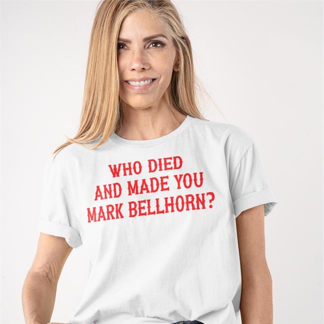 Red Sox Stats Who Died And Made You Mark Bellhorn Tee Shirt
