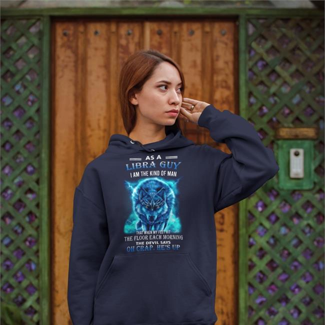 Strangethrift As A Libra Guy I Am The Kind Of Man T Shirt