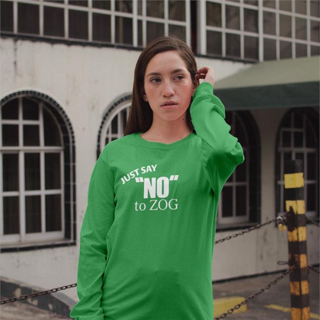 Just Say No To Zog Shirts Spike Cohen