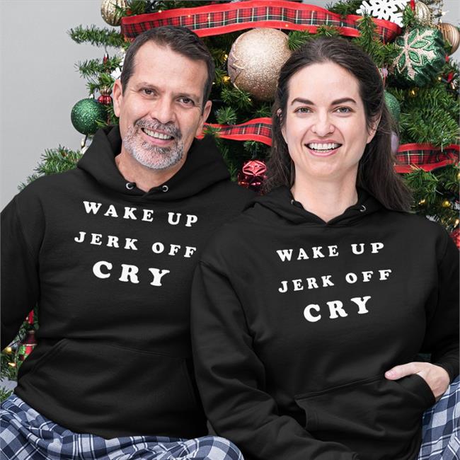 Wake Up Jerk Off Cry T Shirts