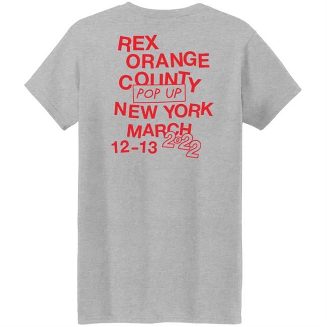 Rex Orange County Pop Up New York March 12-13 2022 Shirt Rex Orange County Store I Like Ny Shirt Rex Orange County Pop Up New York March 12-13 2022 Shirt Rex Orange County Store I Like Ny Shirt