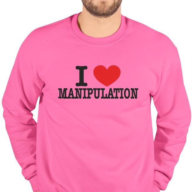 I Love Manipulation Shirt Braydennss