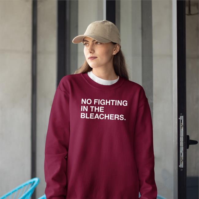Blue No Fighting In The Bleachers Store Obvious Shirts Store
