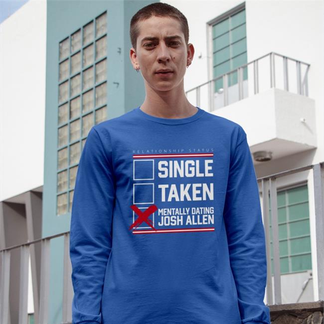 Royal Store716 Dating Josh Allen T Shirt