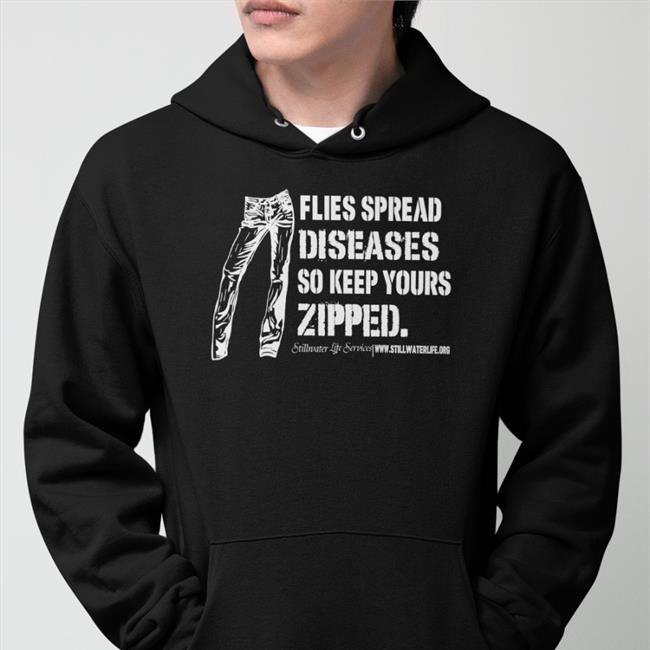Flies Spread Diseases So Keep Yours Zipped Sweatshirt Disturbingshirt