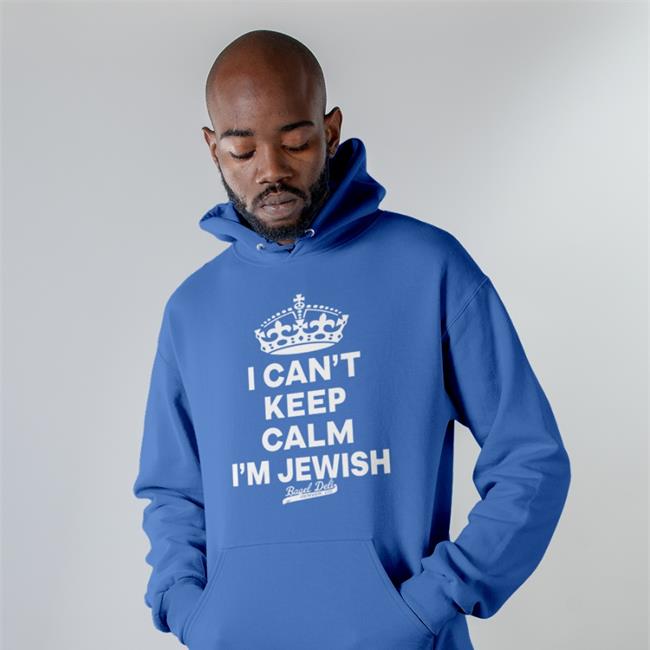 I Can't Keep Calm I'm Jewish Shirt