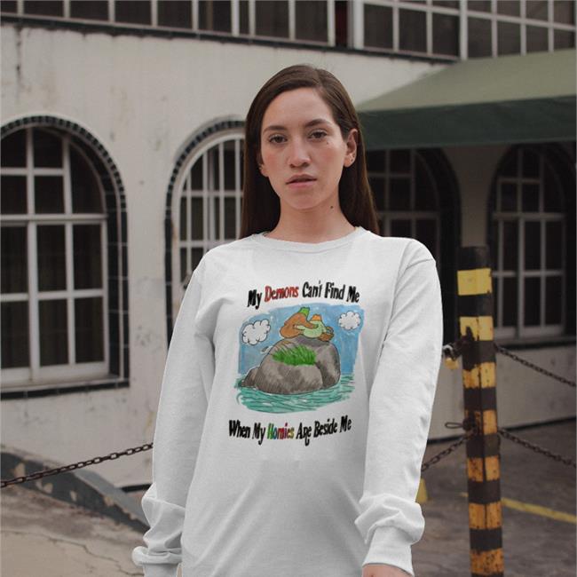 Justin Jmcgg My Demons Can't Find Me When My Homies Are Beside Me Shirt