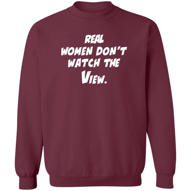 Theoriginalvandydeb4trump Real Women Don't Watch The View Shirt Real Women Don't Watch The View Shirt Theoriginalvandydeb4trump