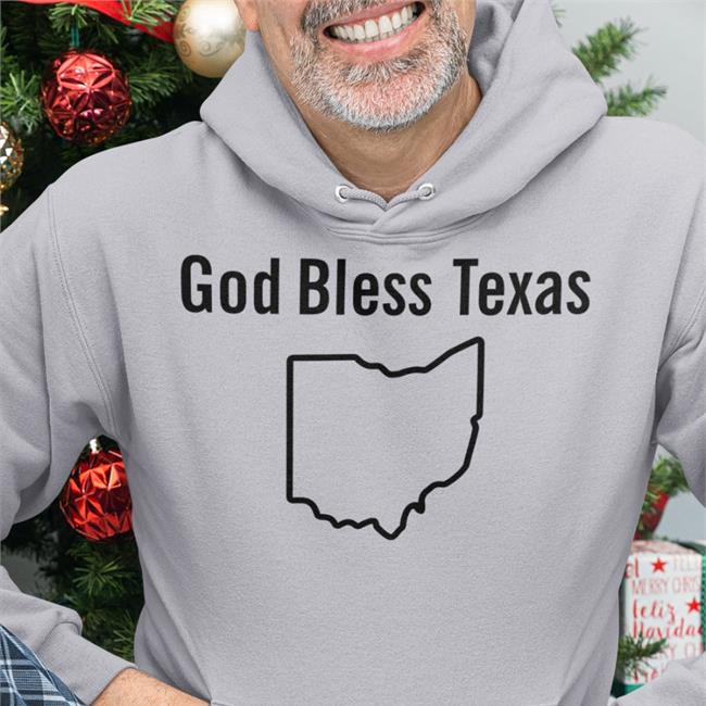 Shirts That Go Hard God Bless Texas Ohio Shirt Lucca International Merch