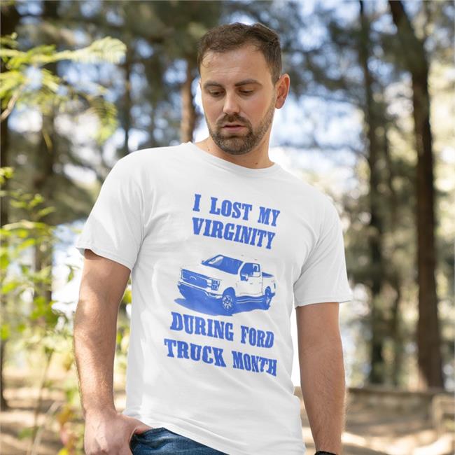 I Lost My Virginity During Ford Truck Month Hoodie